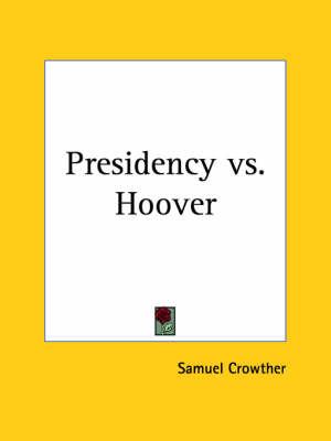 Book cover for Presidency Vs. Hoover (1928)