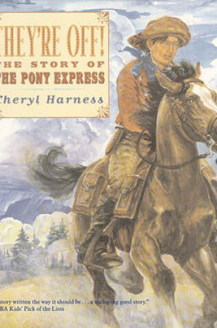 Cover of They're Off!: The Story of the Pony Express