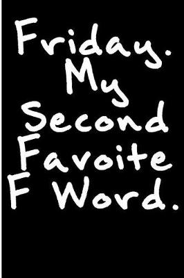 Book cover for Friday My Second Favorite F Word