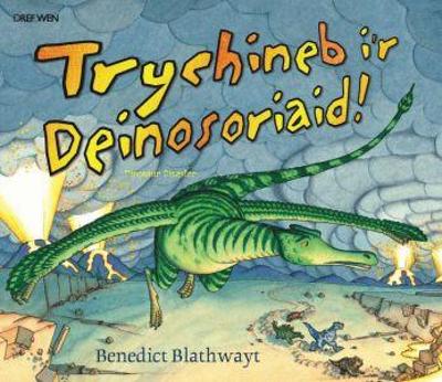 Book cover for Trychineb i'r Deinosoriaid!