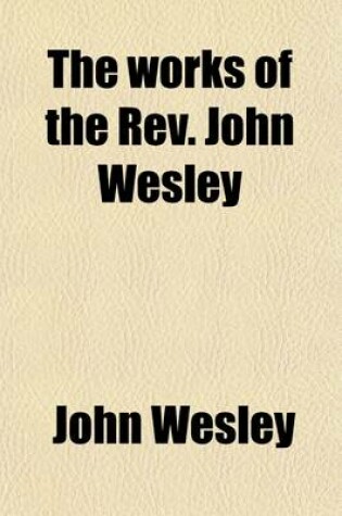 Cover of The Works of the REV. John Wesley Volume 2