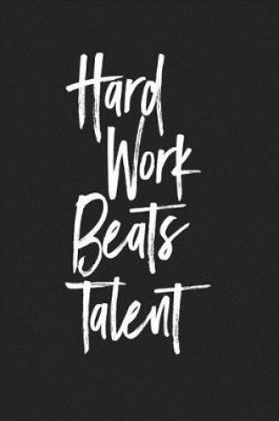 Cover of Hard Work Beats Talent