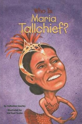 Cover of Who Is Maria Tallchief?