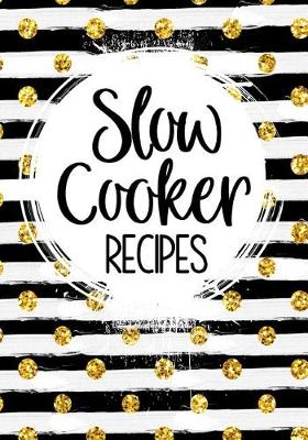 Book cover for Slow Cooker Recipes