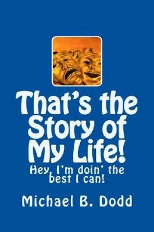 Cover of That's the Story of My Life!