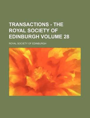 Book cover for Transactions - The Royal Society of Edinburgh Volume 28