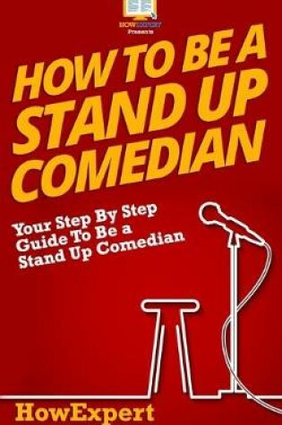 Cover of How To Be a Stand Up Comedian