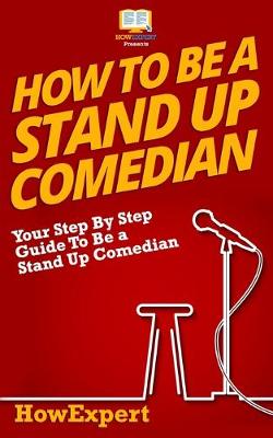 Book cover for How To Be a Stand Up Comedian