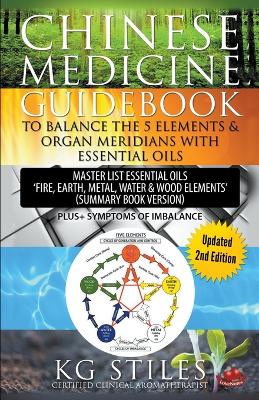 Book cover for Chinese Medicine Guidebook Balance the 5 Elements & Organ Meridians with Essential Oils (Summary Book Version)