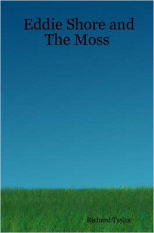 Cover of Eddie Shore and The Moss