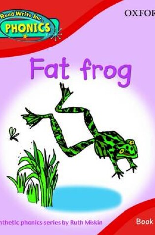 Cover of Read Write Inc. Home Phonics: Fat Frog: Book 1E