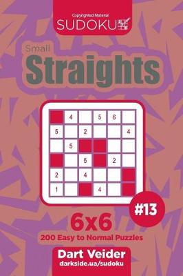 Cover of Sudoku Small Straights - 200 Easy to Normal Puzzles 6x6 (Volume 13)