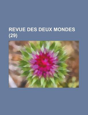 Book cover for Revue Des Deux Mondes (29 )