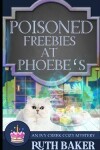 Book cover for Poisoned Freebies at Phoebe's