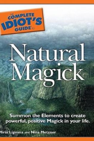 Cover of Complete Idiot's Guide to Natural Magick