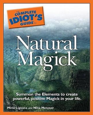 Cover of Complete Idiot's Guide to Natural Magick