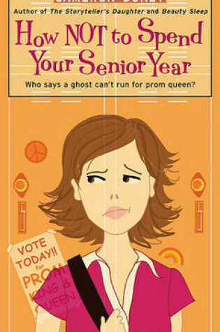 Cover of How Not to Spend Your Senior Year