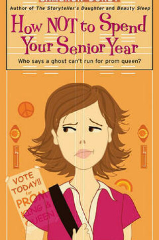 Cover of How Not to Spend Your Senior Year