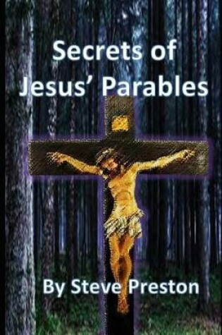 Cover of Secrets of Jesus' Parables
