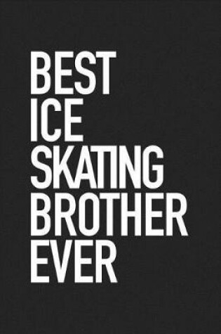 Cover of Best Ice Skating Brother Ever