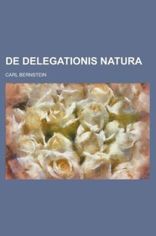 Cover of de Delegationis Natura