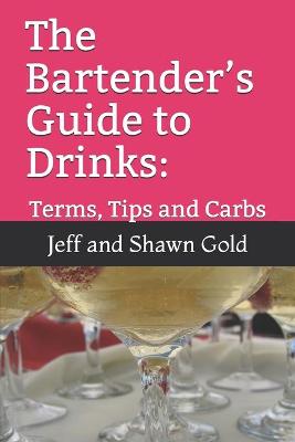 Book cover for The Bartender's Guide to Drinks