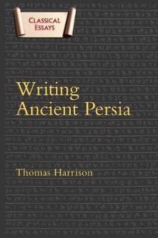 Cover of Writing Ancient Persia