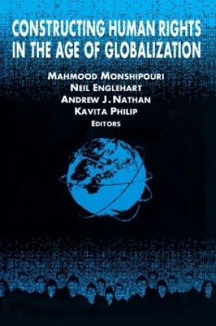 Cover of Constructing Human Rights in the Age of Globalization