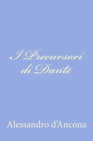 Cover of I Precursori di Dante