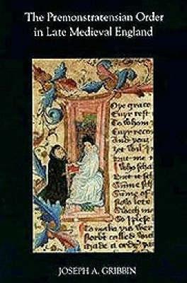Book cover for The Premonstratensian Order in Late Medieval England