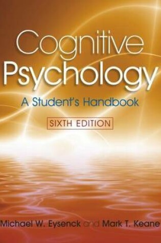 Cover of Cognitive Psychology 6e: A Student's Handbook, 6th Edition