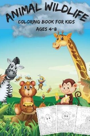 Cover of Animal Wildlife Coloring Book For Kids Ages 4-8