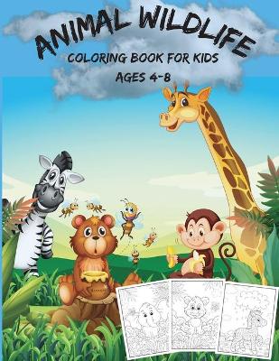 Book cover for Animal Wildlife Coloring Book For Kids Ages 4-8