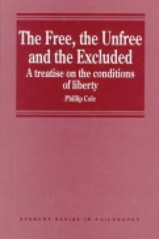 Cover of Free, the Unfree and the Excluded