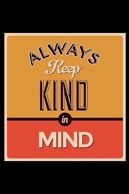 Book cover for Always Keep Kind in Mind