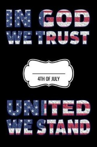 Cover of In God We Trust United We Stand