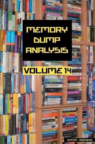Cover of Memory Dump Analysis Anthology, Volume 14