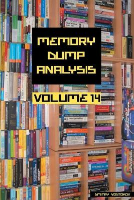 Book cover for Memory Dump Analysis Anthology, Volume 14