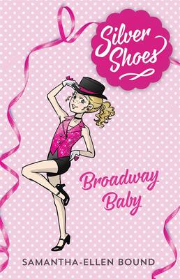 Book cover for Silver Shoes 5: Broadway Baby