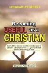 Book cover for Becoming Useful as a Christian