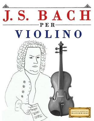 Book cover for J. S. Bach Per Violino