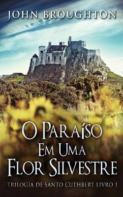 Book cover for O Paraíso Em Uma Flor Silvestre