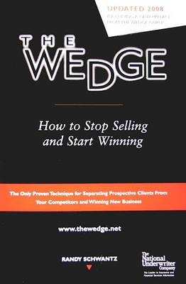 Book cover for The Wedge: How to Stop Selling and Start Winning