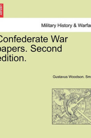 Cover of Confederate War Papers. Second Edition.