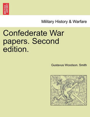 Book cover for Confederate War Papers. Second Edition.