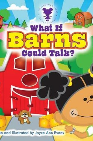 Cover of What If Barns Could Talk?