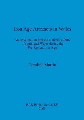 Book cover for Iron Age Artefacts in Wales