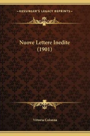 Cover of Nuove Lettere Inedite (1901)