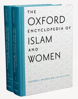 Book cover for The Oxford Encyclopedia of Islam and Women