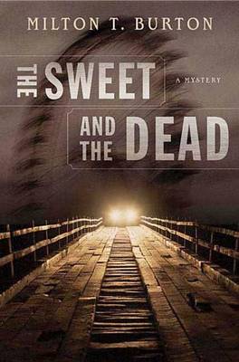 Book cover for The Sweet and the Dead